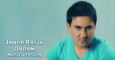 Janob Rasul - Qadam (Official Music 2016)