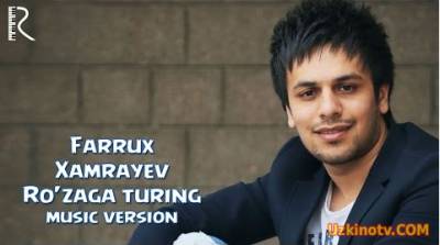 Farrux Xamrayev - Ro'zaga turing | Фаррух Хамраев - Рузага туринг
