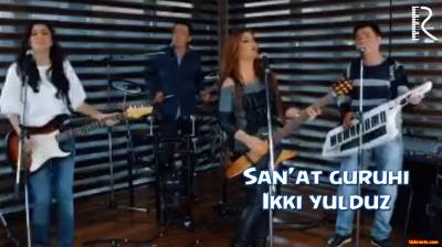 San'at guruhi - Ikki yulduz | Санъат гурухи - Икки юлдуз (Official Clip 2016)