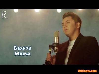 Behruz | Бехруз - Мама (Official Music 2016)