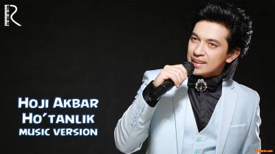 Hoji Akbar - Ho'tanlik | Хожи Акбар - Хутанлик (Official Music 2016)