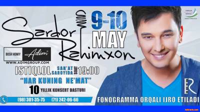 Sardor Rahimxon - Har kuning ulug' ne'mat nomli konsert dasturi 2016