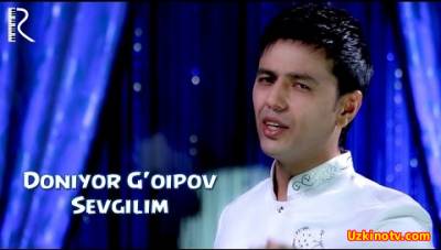 Doniyor G'oipov - Sevgilim (Official Music 2016)