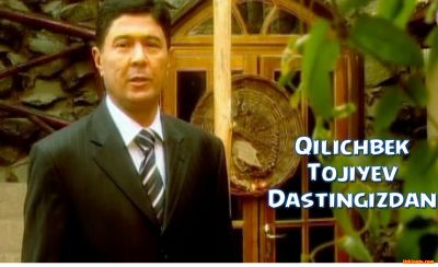 Qilichbek Tojiyev - Dastingizdan | Киличбек Тожиев - Дастингиздан (Uzbek klip 2016)