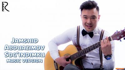 Jamshid Abduazimov - Sog'indimku (Official Music 2016)