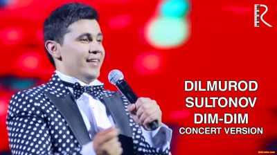 Dilmurod Sultonov - Dim-dim (Official Music 2016)