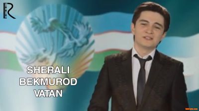 Sherali Bekmurodov - Vatan (Official Clip 2016)