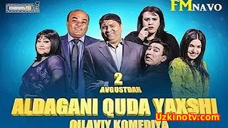 Aldagani quda yaxshi (uzbek kino) Алдагани куда яхши узбек кино 2016