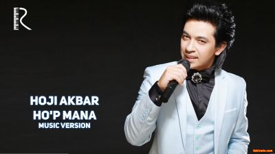 Hoji Akbar  Ho'p mana (Official Music 2016)