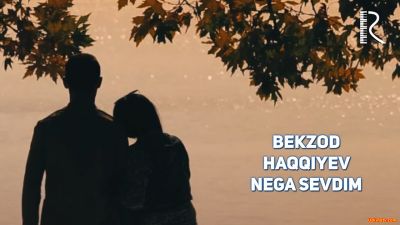 Bekzod Haqqiyev - Nega sevdim (Official Clip 2016)