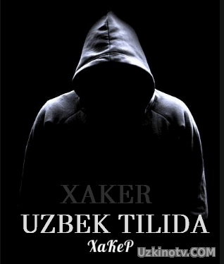 Xaker / Хакер (Uzbek tilida) 2016