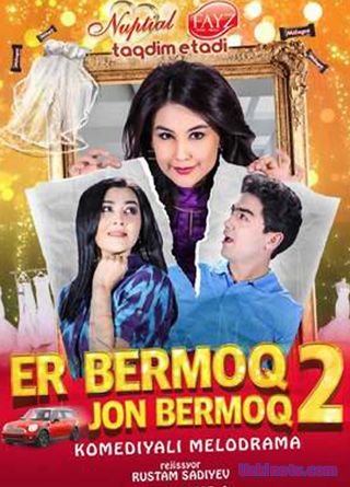 Er bermoq jon bermoq 2 / Эр бермок жон бермок 2(Yangi Uzbek kino 2017)