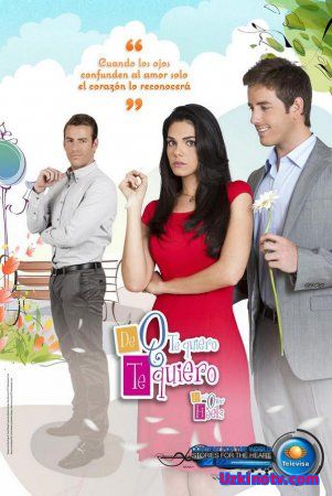 Я тебя люблю потому что люблю / De que te quiero, te quiero Все серии (2013) на русском языке