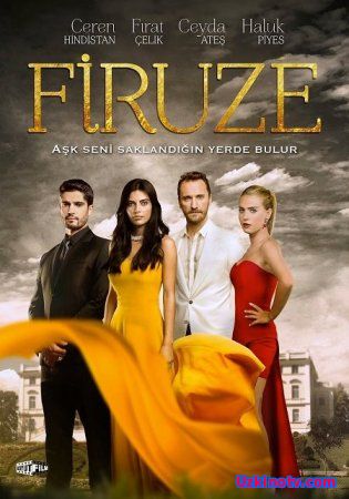 Фирузе / Firuze Все серии (Турция, 2013)  на русском языке