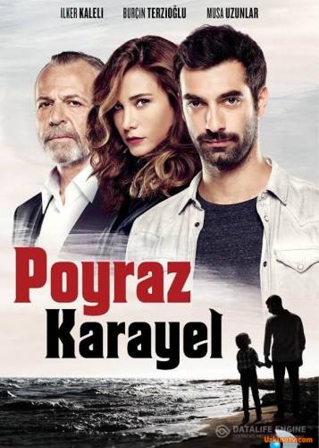 Пойраз Караэль / Poyraz Karayel турецкий 74,75,76,77 сериал на русском языке