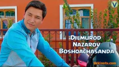 Dilmurod Nazarov - Boshqachasanda (Official Clip 2016)